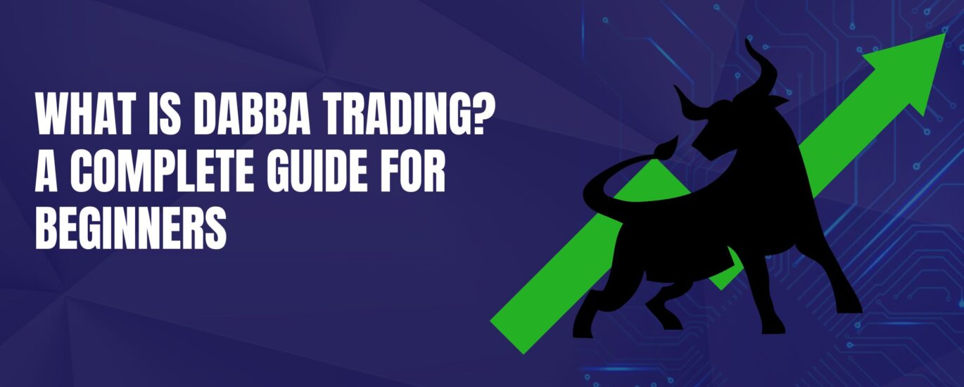 What Is Dabba Trading